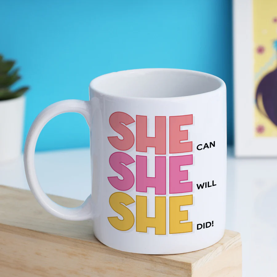 She Can She Will She Did Mug - Image 3