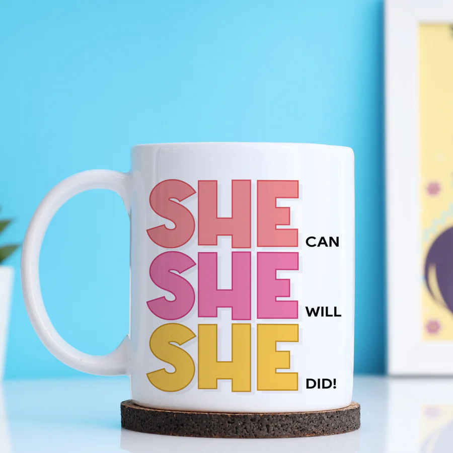 She Can She Will She Did Mug - Image 4